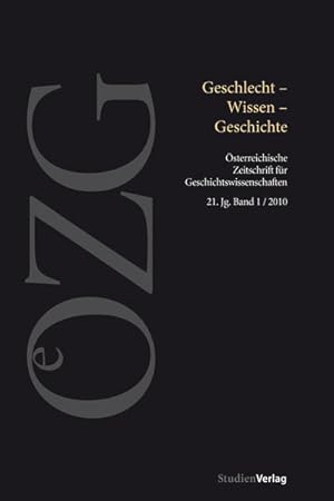 Seller image for Geschlecht - Wissen - Geschichte. [sterreichische Zeitschrift fr Geschichtswissenschaften, Jg. 21, Bd. 1]. for sale by Antiquariat Thomas Haker GmbH & Co. KG