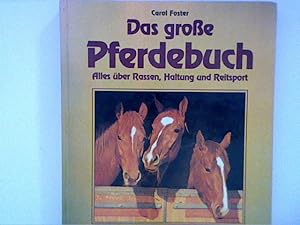 Seller image for Das grosse Pferdebuch : alles ber Rassen, Haltung und Reitsport. for sale by ANTIQUARIAT FRDEBUCH Inh.Michael Simon