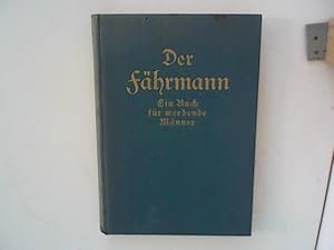 Seller image for Der Fhrmann. Ein Buch fr werdende Mnner. Zweiter Band. for sale by ANTIQUARIAT FRDEBUCH Inh.Michael Simon