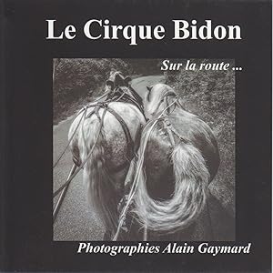 Image du vendeur pour Le cirque Bidon: Sur la route. mis en vente par Bcher bei den 7 Bergen