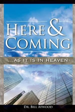 Seller image for Here and Coming.as It Is in Heaven for sale by GreatBookPricesUK