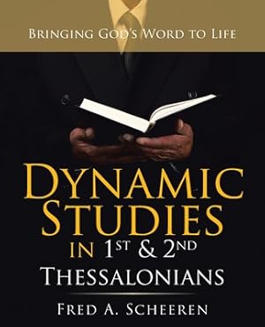 Seller image for Dynamic Studies in 1St & 2Nd Thessalonians: Bringing God's Word to Life (Paperback or Softback) for sale by BargainBookStores