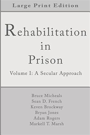 Imagen del vendedor de Rehabilitation in Prison : A Secular Approach a la venta por GreatBookPricesUK