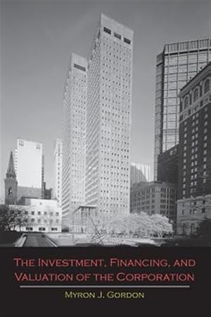 Imagen del vendedor de The Investment, Financing, and Valuation of the Corporation a la venta por GreatBookPricesUK