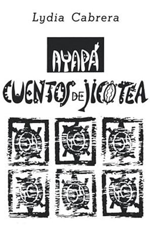 Imagen del vendedor de Ayapa, Cuentos De Jicotea : Cuentos Negros -Language: spanish a la venta por GreatBookPricesUK