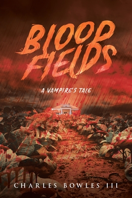 Bild des Verkufers fr Blood Fields: A Vampire's Tale (Paperback or Softback) zum Verkauf von BargainBookStores