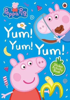 Seller image for Peppa Pig: Yum! Yum! Yum! Sticker Activity Book for sale by Smartbuy