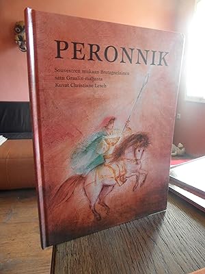 Peronnik. Souvestren mukaan Bretagnelainen satu Graalin-maljasta.