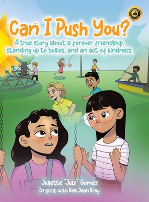 Immagine del venditore per Can I Push You?: A story about a forever friendship, standing up to bullies, and an act of kindness (Hardback or Cased Book) venduto da BargainBookStores