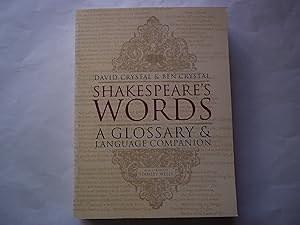 Bild des Verkufers fr Shakespeare's Words: A Glossary and Language Companion zum Verkauf von Carmarthenshire Rare Books