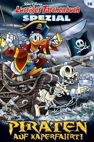 Lustiges Taschenbuch Spezial Band 76: Piraten auf Kaperfahrt