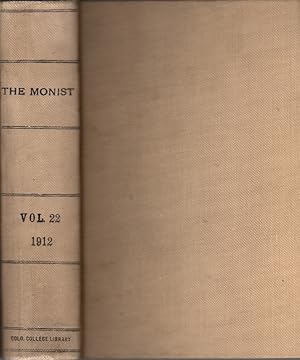 The Monist: A Quarterly Magazine: Volume XXII, No. 1-4 (Four Issues) 1912