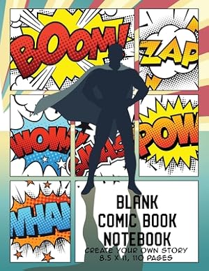 Immagine del venditore per Blank Comic Book Notebook: Create Your Own Story, Comics & Graphic Novels (Paperback or Softback) venduto da BargainBookStores