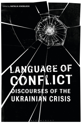 Seller image for Language of Conflict: Discourses of the Ukrainian Crisis (Paperback or Softback) for sale by BargainBookStores