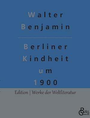 Seller image for Berliner Kindheit um 1900 (Paperback or Softback) for sale by BargainBookStores