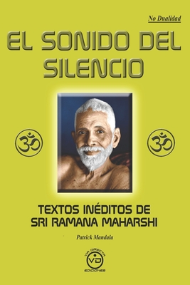 Immagine del venditore per El Sonido del Silencio: Textos in�ditos de Sri Ramana Maharshi (Paperback or Softback) venduto da BargainBookStores