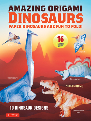 Bild des Verkufers fr Amazing Origami Dinosaurs: Paper Dinosaurs Are Fun to Fold! (10 Dinosaur Models + 32 Tear-Out Sheets + 5 Bonus Projects) (Paperback or Softback) zum Verkauf von BargainBookStores
