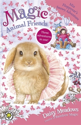 Seller image for Magic Animal Friends: MIA Floppyear's Snowy Adventure: Special 3 (Paperback or Softback) for sale by BargainBookStores