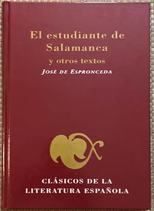 Clásicos De La Literatura Española. El Estudiante De Salamanca Y Otros Textos.