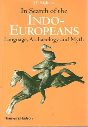 Immagine del venditore per In Search of the Indo-Europeans. Language, Archaeology and Myth. venduto da Bij tij en ontij ...