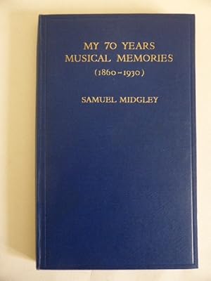 Image du vendeur pour My 70 Years' Musical Memories (1860-1930) mis en vente par Idle Booksellers PBFA