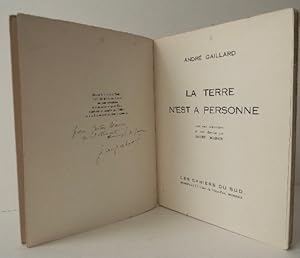 LA TERRE N'EST A PERSONNE. Avec une couverture et trois dessins par André Masson.