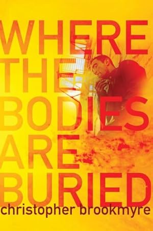 Seller image for Where the Bodies Are Buried for sale by GreatBookPrices