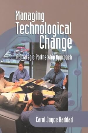 Seller image for Managing Technological Change : A Strategic Partnership Approach for sale by GreatBookPricesUK