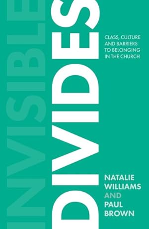 Imagen del vendedor de Invisible Divides : Class, Culture and Barriers to Belonging in the Church a la venta por GreatBookPrices