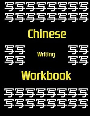 Imagen del vendedor de Chinese Writing Workbook: Chinese Writing and Calligraphy Paper Notebook for Study. Tian Zi GE Paper. Mandarin Pinyin Chinese Writing Paper a la venta por GreatBookPrices