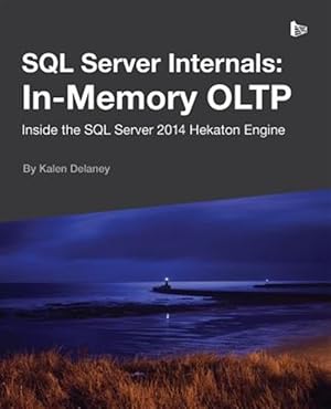 Image du vendeur pour SQL Server Internals: In-Memory OLTP mis en vente par GreatBookPrices