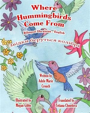 Imagen del vendedor de Where Hummingbirds Come from -Language: ukrainian a la venta por GreatBookPrices