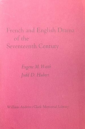 Bild des Verkufers fr French and English Drama of the Seventeenth Century : Papers read at a Clark Library Seminar March 13, 1971 zum Verkauf von Barnaby