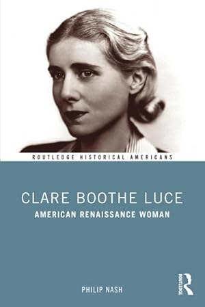 Seller image for Clare Boothe Luce : American Renaissance Woman for sale by AHA-BUCH GmbH