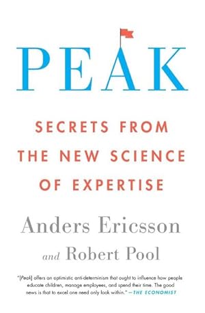 Seller image for Peak : Secrets from the New Science of Expertise for sale by AHA-BUCH GmbH