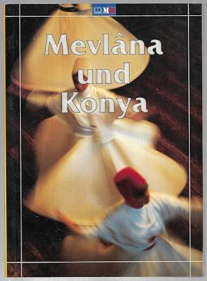 Seller image for Mevlana und Konya. for sale by Antiquariat Bibliomania