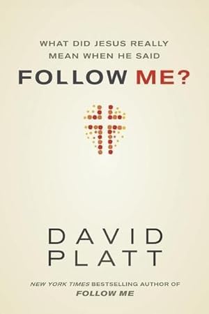 Bild des Verkufers fr What Did Jesus Really Mean When He Said Follow Me? zum Verkauf von Smartbuy