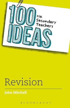 Bild des Verkufers fr 100 Ideas for Secondary Teachers: Revision zum Verkauf von AHA-BUCH GmbH