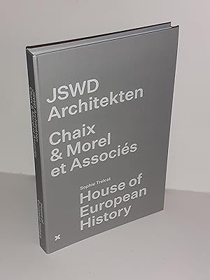 Imagen del vendedor de JSWD Architekten. Chaix & Morel et Associs. House of European History. a la venta por Antiquariat Bibliomania