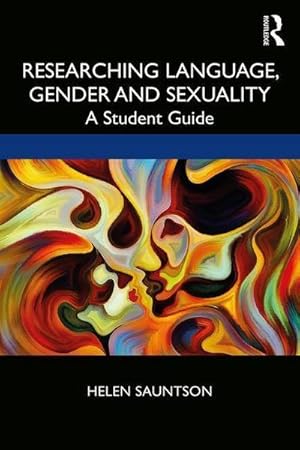 Bild des Verkufers fr Researching Language, Gender and Sexuality : A Student Guide zum Verkauf von AHA-BUCH GmbH