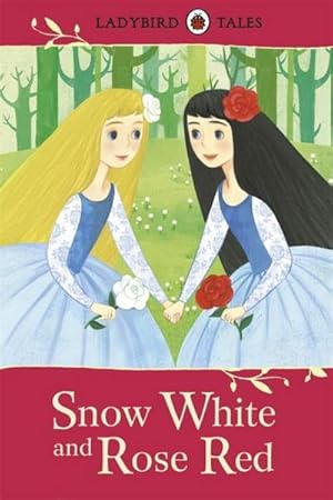 Bild des Verkufers fr Ladybird Tales: Snow White and Rose Red zum Verkauf von Smartbuy