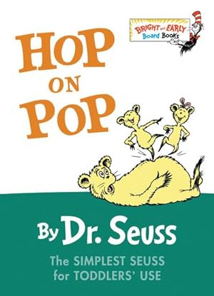 Immagine del venditore per Hop on Pop : The Simplest Seuss for Youngest Use venduto da Smartbuy