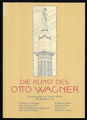 Die Kunst des Otto Wagner. [Ausstellungskatalog.]