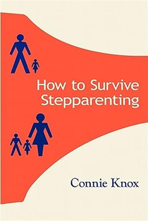 Imagen del vendedor de How to Survive Stepparenting a la venta por GreatBookPrices