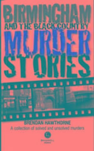 Bild des Verkufers fr Birmingham & Black Country Murder Stories zum Verkauf von Smartbuy