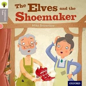 Bild des Verkufers fr Oxford Reading Tree Traditional Tales: Level 1: The Elves and the Shoemaker zum Verkauf von Smartbuy