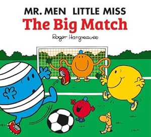 Bild des Verkufers fr Mr. Men Little Miss: The Big Match zum Verkauf von Smartbuy