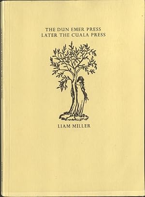 Seller image for The Dun Emer Press, Later the Cuala Press for sale by Madoc Books (ABA-ILAB)