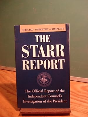Imagen del vendedor de The Starr Report: The Official Report of the Independent Counsel's Investigation of the President a la venta por Henniker Book Farm and Gifts