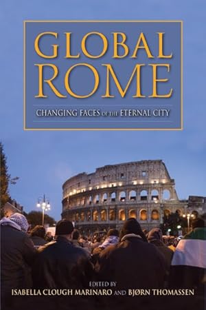 Immagine del venditore per Global Rome : Changing Faces of the Eternal City venduto da GreatBookPricesUK